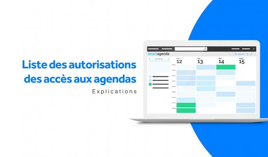 Liste des autorisations des accès aux agendas